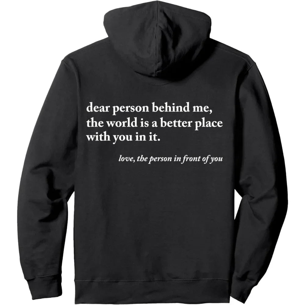 Caro persona dietrormi Il mondo è un posto migliore, sei abbastanza Felpa con cappuccio pullover unisex Felpe con cappuccio calde autunnali e invernali a maniche lunghe
