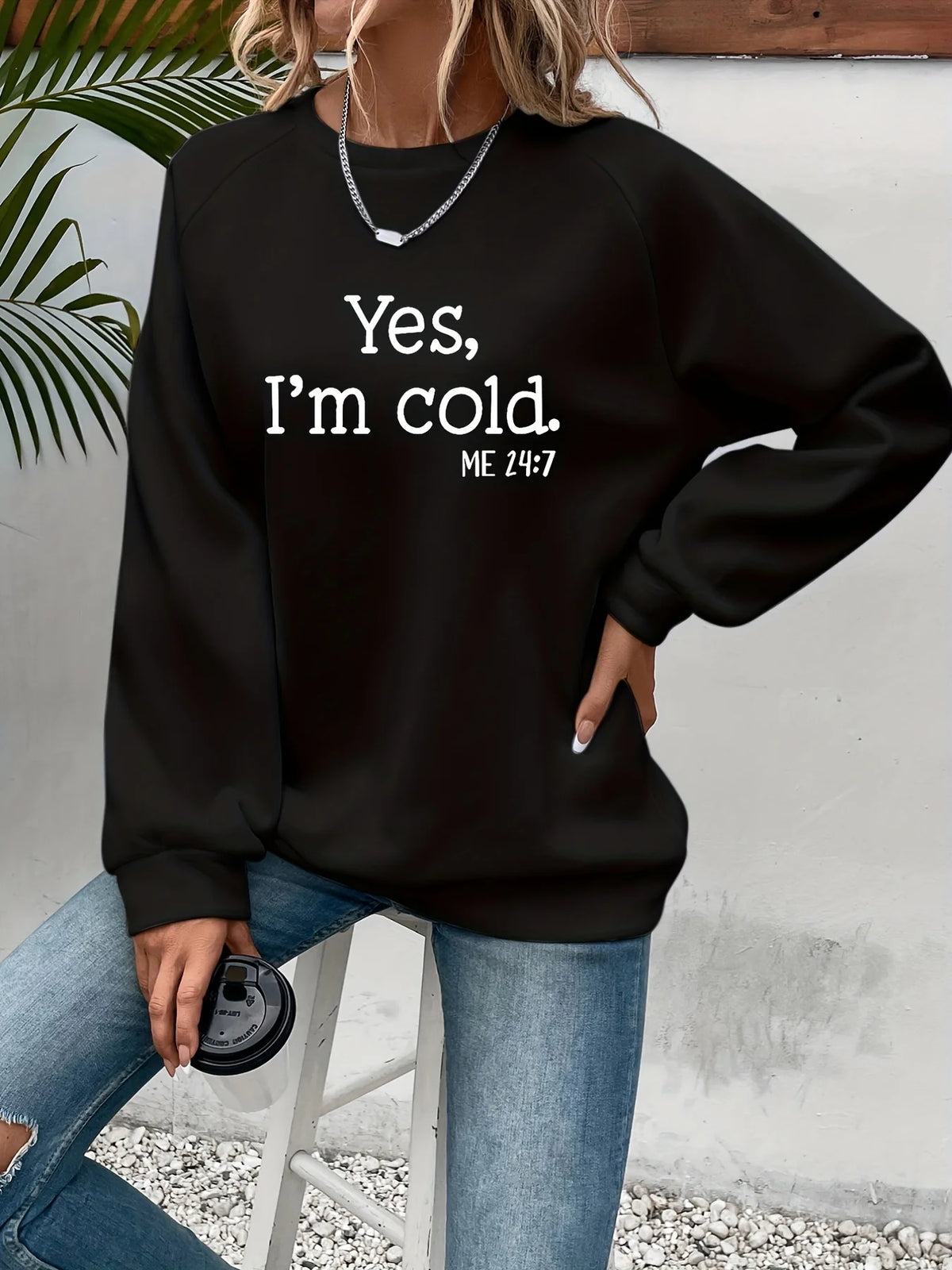 Felpe stampate con lettera Yes I'm Cold per donna maniche lunghe girocollo felpe calde tendenza pullover semplici abbigliamento femminile
