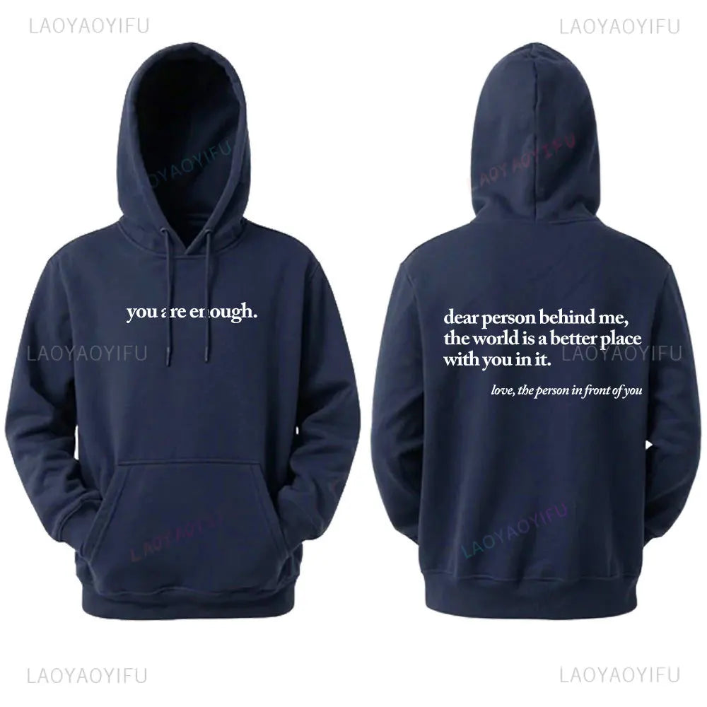 Caro persona dietrormi Il mondo è un posto migliore, sei abbastanza Felpa con cappuccio pullover unisex Felpe con cappuccio calde autunnali e invernali a maniche lunghe